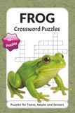 Frog Crossword Puzzles: Frog-themed Crossword Puzzles with Easy to Read Print about Frogs, Toads, Ponds, Wetland Wildlife and ... X 9 For Gifts, Vacations, Holidays, Learning