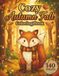 Cozy Autumn Fall: Relaxing Coloring Book for Adults and Teens with 140 Pages featuring Cute Woodland Animals, Cozy Sweaters, and Fall Pumpkins for Stress Relief