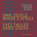 Outhere Omri Ziegele, Yves Theiler, Daro Sisera - That Hat (CD)