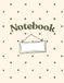 Notebook: For little notes, big ideas & happy thoughts
