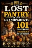 The Independently Published The Lost Pantry of Our Grandparents Paperback