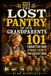 The Independently Published The Lost Pantry of Our Grandparents Paperback