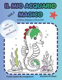 IL MIO ACQUARIO MAGICO: Colora, Impara e Divertiti!