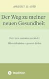 Der Tredition GmbH Der Weg zu meiner neuen Gesundheit (nach gravierenden Erkrankungen)
