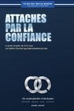 Attachés par la confiance: Le guide complet, de A à Z, pour une relation Dom/sub gay épanouissante qui dure