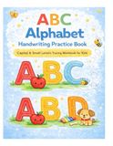 ABC Alphabet Handwriting Practice Book: Capital & Small Letters Tracing Workbook for Kids