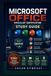 Microsoft Office Specialist Exam Guide: Master Essential Workplace Skills, Build Career-Ready Confidence, Pass with Ease, and Stand Out in Today's Competitive Job Market