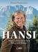 Hansi: Mein Leben zwischen Berg und Bühne