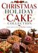 Christmas Holiday Cake Collection