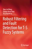 Robust Filtering and Fault Detection for T-S Fuzzy Systems