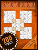 Samurai Sudoku Challenge: 200 Medium Samurai Sudoku Puzzles