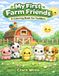 My First Farm Friends: A Coloring Book For Toddlers