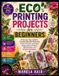 ECO Libri GmbH Eco Printing Projects for Beginners