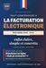 La Facturation Électronique 2026 : Le Guide Pratique pour Indépendants, Micro-Entrepreneurs, TPE et PME