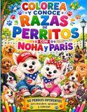 Colorea Noha y Paris Colorea y conoce razas de perritos con Noha y Paris: Conoce y colorea perritos con Noha y Paris