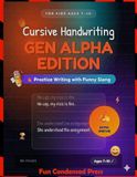 Cursive Handwriting Gen Alpha Edition