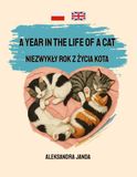 A year in the life of a Cat (Niezwykły rok z życia Kota): PL - ENG version
