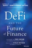 DeFi Wiley-VCH GmbH DeFi and the Future of Finance