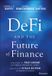 DeFi Wiley-VCH GmbH DeFi and the Future of Finance