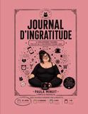 Journal Icecat Journal d'ingratitude: Le développement personnel pour ceux que le développement personnel agace