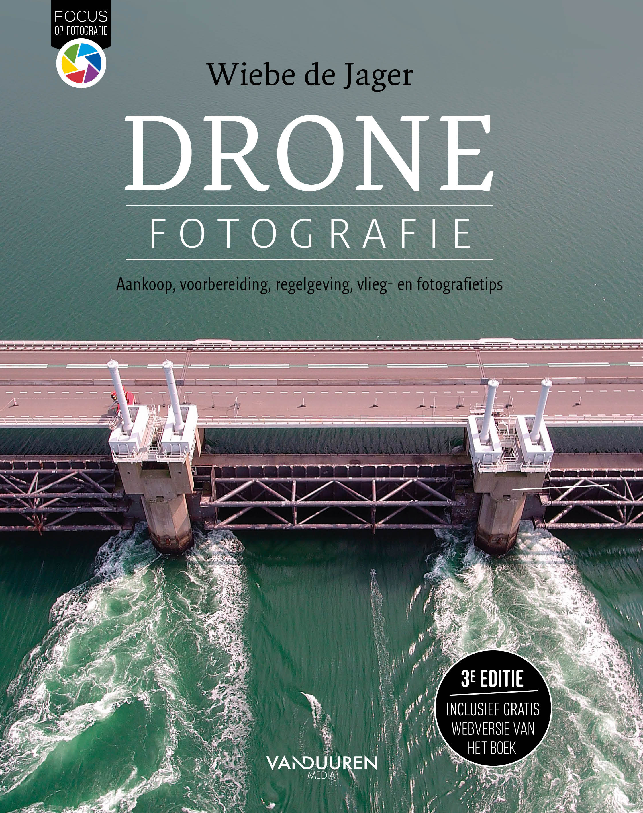 VDM Focus op fotografie: Dronefotografie 3e ed.