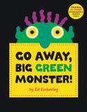 Ed Emberley Go Away Big Green Monster!