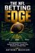 THE NFL BETTING EDGE: The Complete Beginner's Guide to Profitable NFL Betting — Spreads, Totals, Moneylines, and Player Props