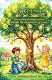 Das Geheimnis der Geldbäume
