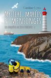 Mystère, marées et mensonges: Les enquêtes de Jessy Forester, Tome 1