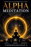 Alpha Meditation Book: Meditation for Beginners