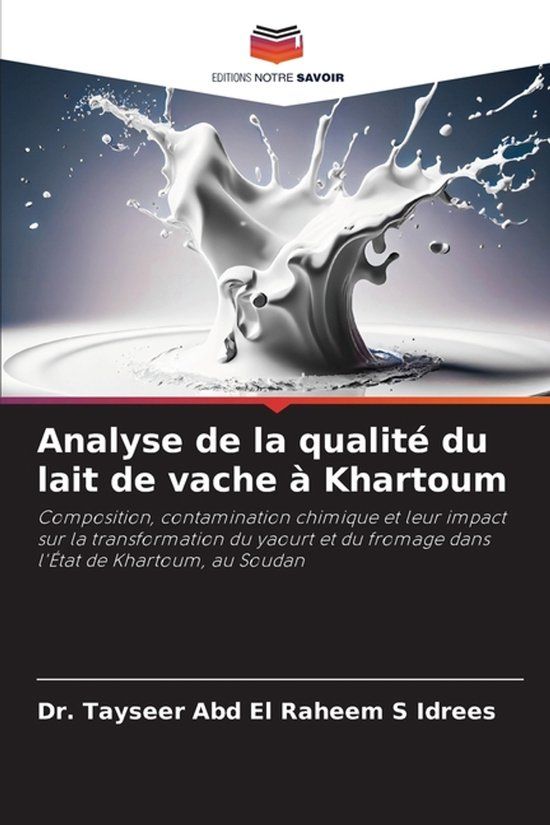 Analyse Editions Notre Savoir Analyse de la qualité du lait de vache à Khartoum