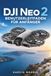 DJI Neo 2 Benutzerleitfaden für Anfänger: Praktische Anleitungen für sicheren Aufbau, reibungslosen Flug, intelligentes Tracking, klares 4K-Video, ... Batteriepflege und alltägliches Problemlösen