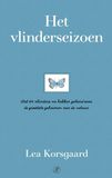Het vlinderseizoen: Wat 64 vlinders me hebben geleerd over de grootste geheimen van de natuur