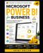 Microsoft 365 Productivity Mastery- Microsoft Power BI for Business