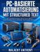 PC-basierte Automatisierung mit Structured Text: SPS, Echtzeitkommunikation, Motion Control, HMI und Versionsverwaltung anhand vollständiger Industrieprojekte beherrschen