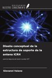 Diseño OmniScriptum SRL Diseño conceptual de la estructura de soporte de la antena ICRH: para la máquina de fusión nuclear DTT