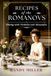 RECIPES OF THE ROMANOVS: Dining with Nicholas and Alexandra