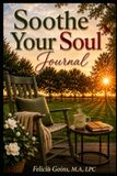 Soothe Your Soul Journal