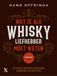 Wat Bol Wat je als whiskyliefhebber moet weten: 350 feiten, tips en whiskywetenswaardigheden
