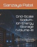 Grid-Scale Libri GmbH Next-Generation Energy Storage Engineering- Grid-Scale Sodium-Ion Energy Storage (Volume-III) Paperback