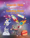 Cosmic Ride Space Adventures Coloring Book