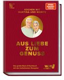 Kochen Becker Joest Volk Verlag Kochen mit Martina und Moritz - Aus Liebe zum Genuss