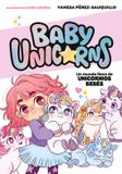 Un Penguin Random House Grupo Editorial, S.A.U. Baby Unicorns- Un mundo lleno de unicornios bebés / A World Full of Baby Unicorns Paperback