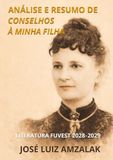 ANÁLISE E RESUMO DE CONSELHOS À MINHA FILHA: Literatura Fuvest 2027/2028