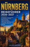NÜRNBERG REISEFÜHRER 2026–2027