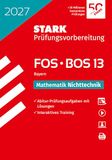 STARK Mathematik NT 13. Klasse - Abitur FOS/BOS 2027 Bayern - Prüfungsvorbereitung
