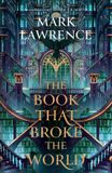 The HarperCollins Publishers The Book That Broke the World: Book two in the groundbreaking Library Trilogy Paperback