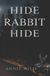 Hide Blood and Burrows Hide Rabbit Hide: A Dark Suspenseful Romance: 2