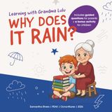 Learning with Grandma Lulu: Why Does It Rain?