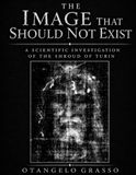 The Image That Should Not Exist: A Scientific Investigation of the Shroud of Turin